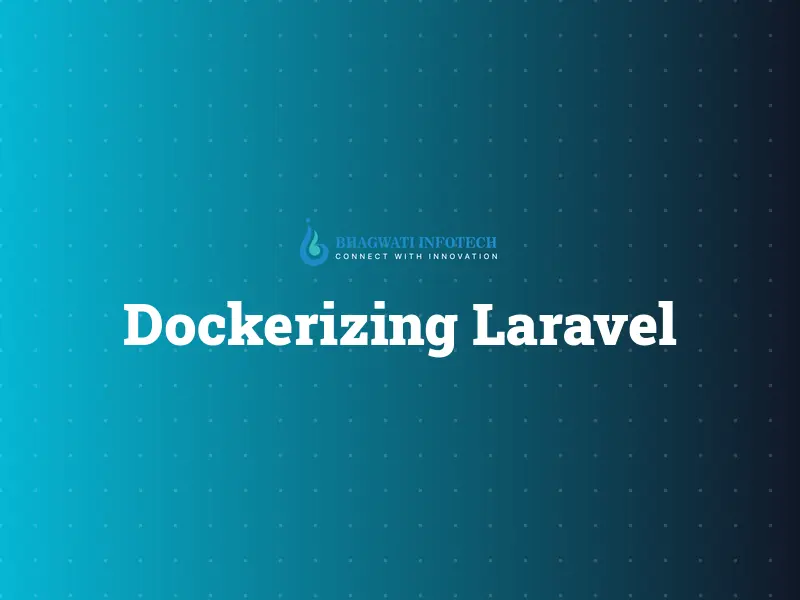Dockerizing Laravel: Mastering Optimized Multi-Stage Pipelines