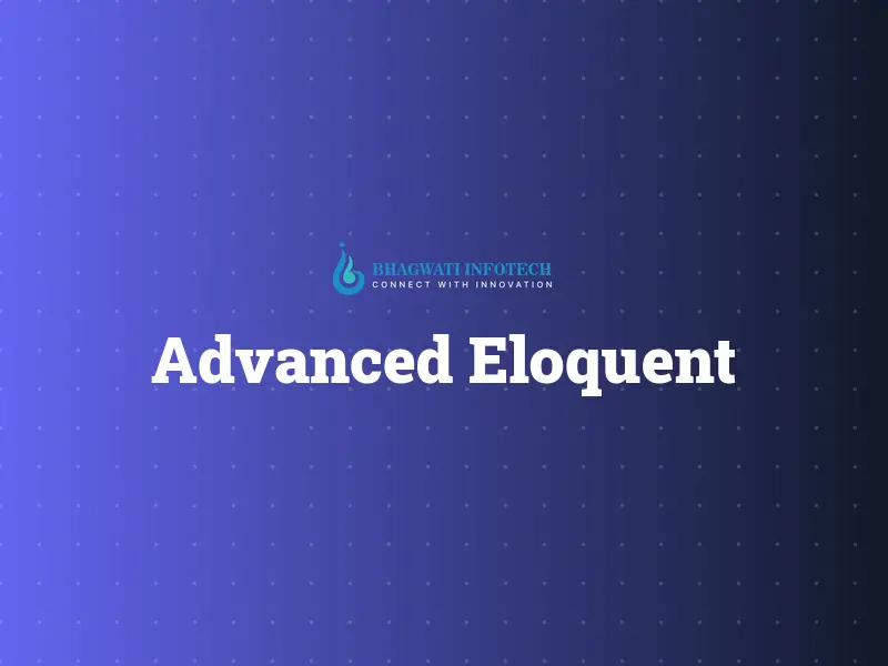 Advanced Eloquent: Optimizing N+1 Queries and Complex Joins for Scale